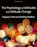 The psychology of attitudes and attitude change