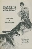 Training the Competitive Working Dog