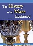 The history of the Roman Mass explained