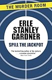Spill the jackpot