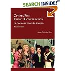 Cinema for French Conversation, 3rd Edition by Anne-Christine Rice