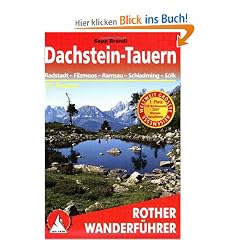 Dachstein-Tauern: Radstadt - Filzmoos - Ramsau - Schladming - S�lk: 55 Touren