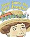Here Come the Girl Scouts!: The Amazing All-True Story of  Juliette 'Daisy' Gordon Low and Her Great Adventure
