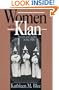 Women of the Klan: Racism and Gender in the 1920s