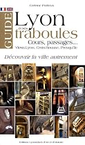 Guide de Lyon et ses traboules