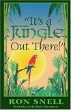 It's a Jungle Out There (The Rani Adventures; Bk. 1) (The Rani Adventures Series : Vol 1)