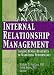 Internal Relationship Management: Linking Human Resources To Marketing Performance (Journal of Relationship Marketing)