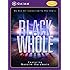 Black Whole