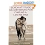 Seven Attitude Adjustments for Finding a Loving Man