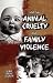 Linking Animal Cruelty and Family Violence