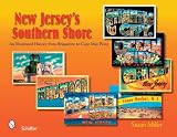 New Jersey's Southern Shore: An Illustrated History from Brigantine to Cape May Point