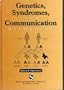Genetics, Syndromes and Communication Disorders
