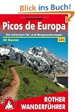 Picos de Europa: Die sch�nsten Tal- und Bergwanderungen 50 Touren. Mit GPS-Tracks: Die sch�nsten Tal- und Bergwanderungen. 50 Wanderungen in und um Spaniens gr��ten Nationalpark