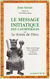 Le message initiatique des cathédrales