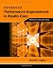 Advanced Performance Improvement in Health Care: Principles and Methods
