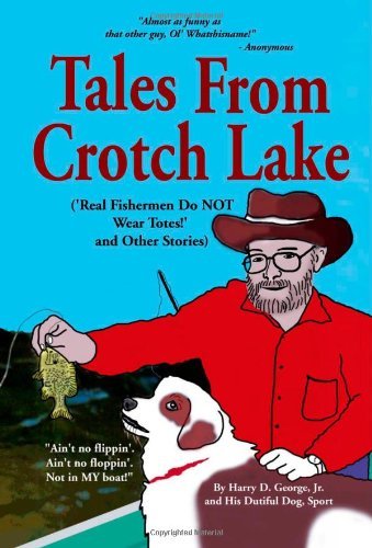 Tales From Crotch Lake