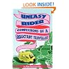 Uneasy Rider: Confessions of a Reluctant Traveller