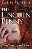 The Lincoln Penny (A Time Travel Series Book 1)