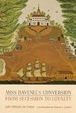 Miss Ravenels Conversion from Secession to Loyalty
