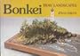 Bonkei : Tray Landscapes