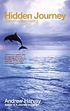 Hidden journey : a spiritual awakening