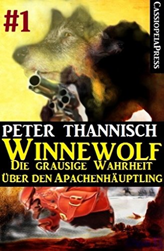 Winnewolf 1: Teil 1 von 6 des Western Horror Serials (German Edition)