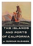 The islands and ports of California : a guide to coastal California
