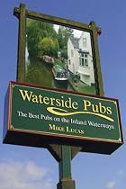 Waterside Pubs: The Best Pubs on the Inland Waterways