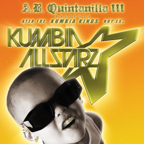 Kumbia All Starz - From KK To Kumbia All-Starz / Ayer Fue Kumbia Kings, Hoy Es Kumbia All Starz - Zortam Music