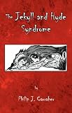  : The Jekyll and Hyde Syndrome
