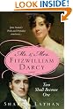 Mr and Mrs Fitzwilliam Darcy: Two Shall Become One (Mr & Mrs Fitzwilliam Darcy)