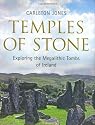Temples of Stone: Exploring the Megalithic Tombs of Ireland