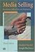 Media Selling: Broadcast, Cable, Print, and Interactive