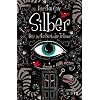 Silber - Das erste Buch der Tr�ume: Roman