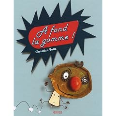 A fond la gomme !