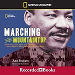 Marching to the Mountaintop: How Poverty, Labor Fights, and Civil Rights set the Stage for Martin Luther King, Jr.'s Final Hours | Ann Bausum