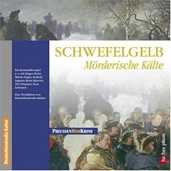 Schwefelgelb. CD . M�rderische K�lte