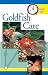 Quick & Easy Goldfish Care (Quick & Easy (TFH Publications))