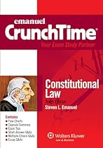 Emanuel CrunchTime: Constitutional Law, 10th Edition