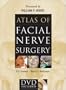 Atlas of Facial Nerve Surgery