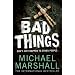 Bad Things