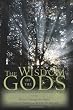 The Wisdom of the Gods: Creating Consciously in a Conscious World