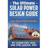 the ultimate solar power design guide less theory more practice