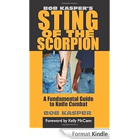 Bob Kasper's Sting of the Scorpion: A Fundamental Guide to Knife Combat
