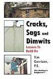 Cracks, Sags and Dimwits: Lessons To Build On