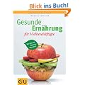 Gesunde Ern�hrung f�r Vielbesch�ftigte (Einzeltitel Gesunde Ern�hrung)