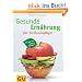 Gesunde Ern�hrung f�r Vielbesch�ftigte (Einzeltitel Gesunde Ern�hrung)