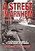 A Street in Arnhem: The Agony of Occupation and Liberation