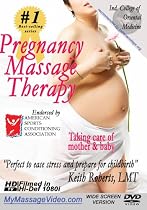 Pregnancy Massage DVD:  Taking care of mother and baby