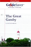 GradeSaver(tm) ClassicNotes The Great Gatsby